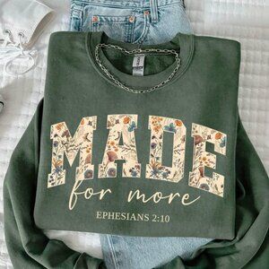 Made for More Sweatshirt Ephesians 2 10, Bible Verse Sweater, Christian 05